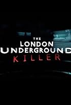 The London Underground Killer