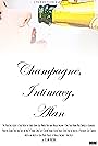 Champagne, Intimacy, Alan (2014)