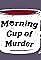 Morning Cup of Murder's primary photo