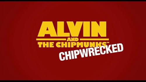 Alvin and the Chimpmunks: Chipwrecked -- Teaser Trailer