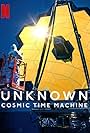 Unknown: Cosmic Time Machine (2023)