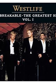 Primary photo for Westlife: Unbreakable - The Greatest Hits, Volume 1