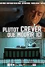 Luis Rego in Plutôt crever que mourir ici... (2014)