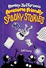 Rowley Jefferson's Awesome Friendly Spooky Stories (2021)