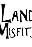 Land of Misfits