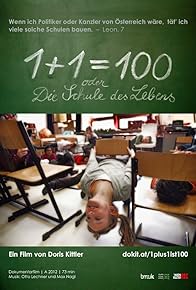 Primary photo for 1+1=100 oder Die Schule des Lebens