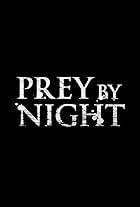 Prey by Night