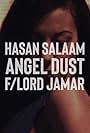 Angel Dust - Hasan Salaam featuring Lord Jamar (2010)