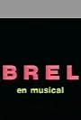 Brel - en musical (1985)