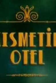 Primary photo for Kismetim Otel