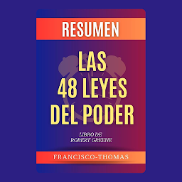 Imagen de ícono de Resumen Extendido De Las 48 Leyes Del Poder - The 48 Laws Of Power por Robert Greene: Libro de Robert Greene - The 48 Laws of Power