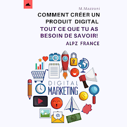 Image de l'icône Comment Créer Un Produit Digital: Tout Ce Que Vous Devez Savoir!