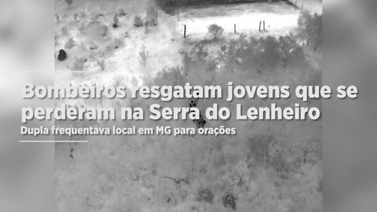 Jovens vão orar na Serra do Lenheiro (MG), se perdem, e são resgatados por bombeiros com ajuda de drones; veja vídeo