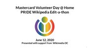 Thumbnail for File:Mastercard Pride Month Edit-a-thon Slides 2020 Wikimedia DC.pdf