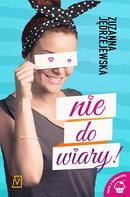 Nie do wiary (Ebook)