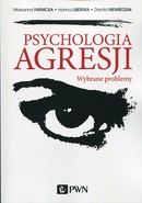 Psychologia agresji  -   Wydawnictwo Naukowe PWN  