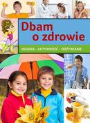 Dbam o zdrowie. Higiena. Aktywność. Odżywianie (Ebook)  -  SBM  