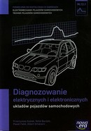 Diagnozowanie elektrycznych i elektronicznych układów pojazdów samochodowych Podręcznik M.12.1  -   Nowa Era  
