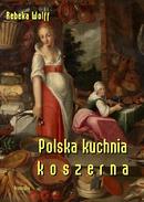 Polska kuchnia koszerna (Ebook)  -  Armoryka Wydawnictwo  