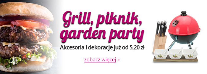 Grill, piknik, garden party w supercenach!