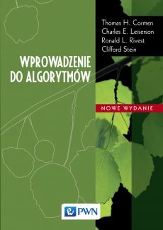 Wprowadzenie do algorytmów - Cormen Thomas H., Leiserson Charles E., Rivest Ronald L, Clifford Stein