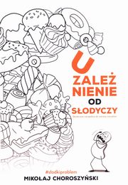 Uzależnienie od słodyczy