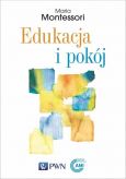 Edukacja i pokój - Maria Montessori