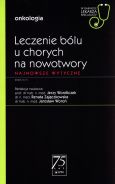 Leczenie bólu u chorych na nowotwory W gabinecie lekarza specjalisty